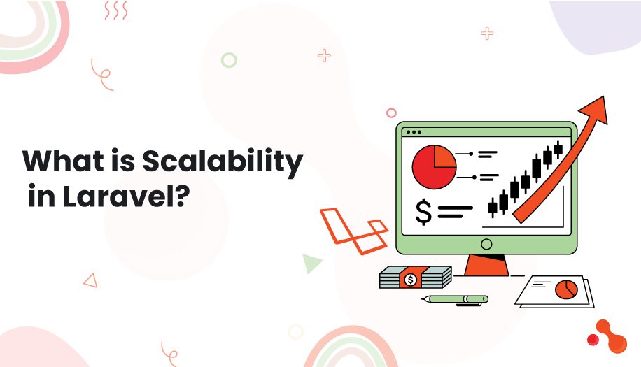 What is Scalability in Laravel?