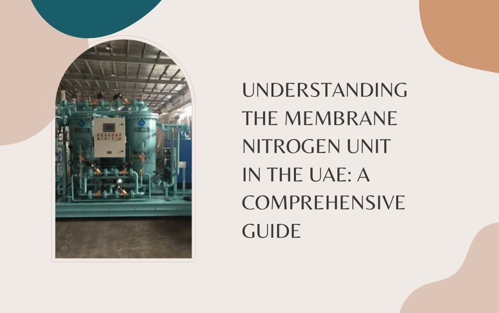 Membrane Nitrogen Unit in UAE