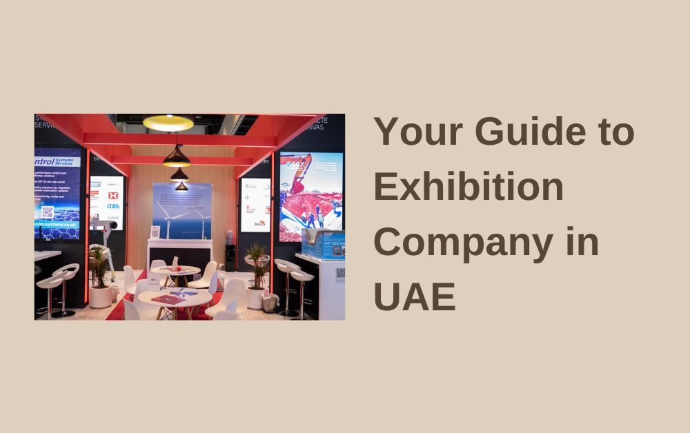Your Guide to Exhibition Company in UAE