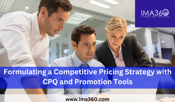 Formulating-a-Competitive-Pricing-Strategy-with-CPQ-and-Promotion-Tools