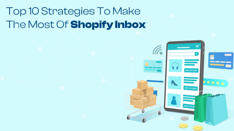 Top-10-Strategies-to-Make-the-Most-of-Shopify-Inbox