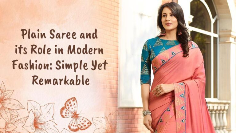 Plain-Saree-and-its-Role-in-Modern-Fashion-Simple-Yet-Remar