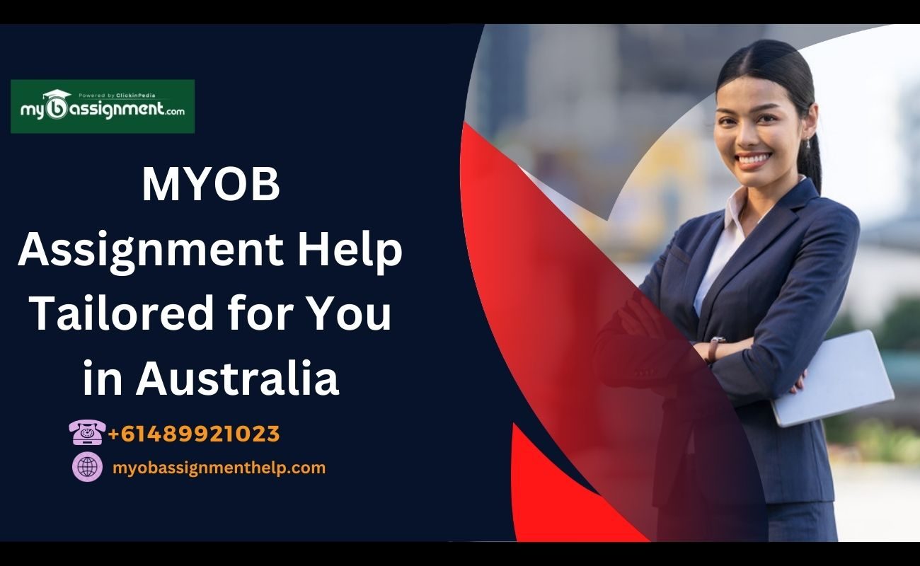 MYOB Assignment Help Tailored for You in Australia