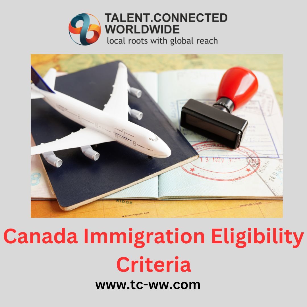 What is the Eligibility Criteria for Immigration to Canada