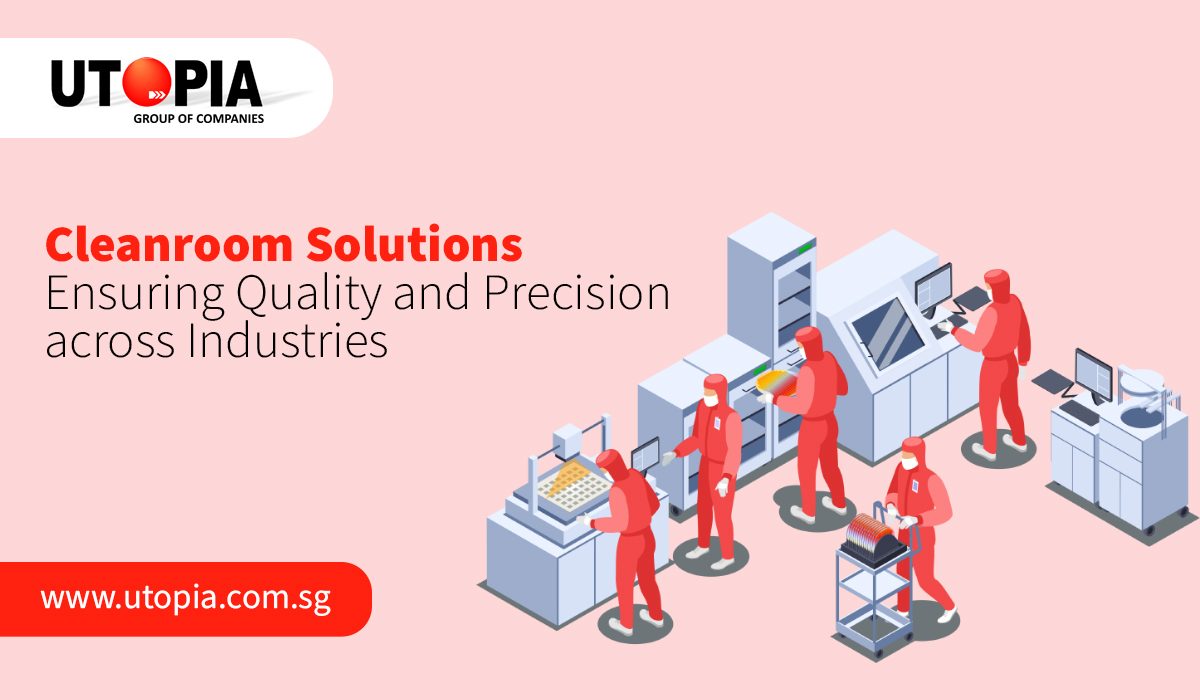 Cleanroom Solutions: Ensuring Quality and Precision across Industries